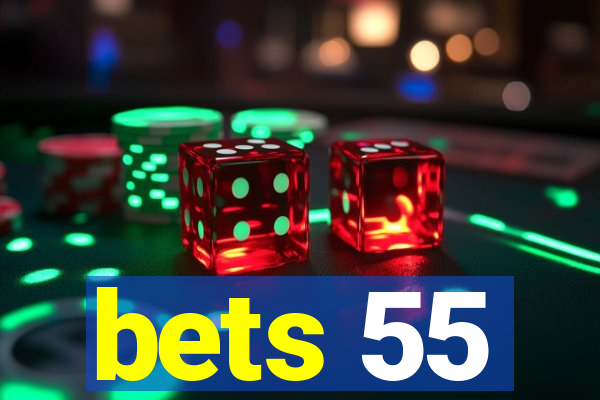 bets 55